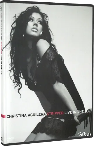 Christina Aguilera - Stripped Live In The U.K. (2004, DVD9)