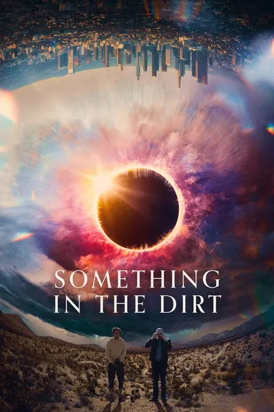Coś w spłachetku ziemi / Coś tu jest / Something in the Dirt (2022) MULTi.1080p.BLU-RAY.REMUX.AVC.DTS-HD.MA.5.1.AC3-MG / LEKTOR PL+ENG