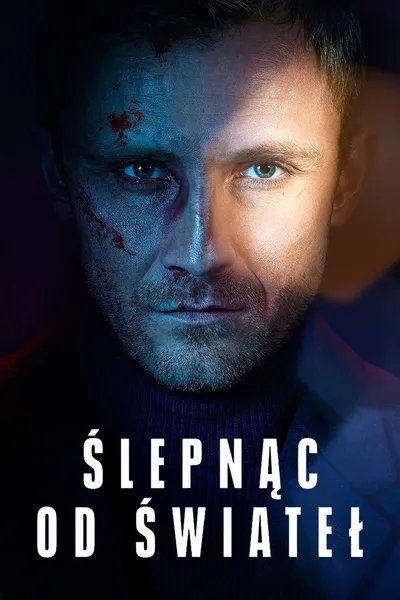 Ślepnąc od świateł (2018) (Sezon 1) PL.1080p.WEB-DL.x264-MAXiM ~ Serial Polski