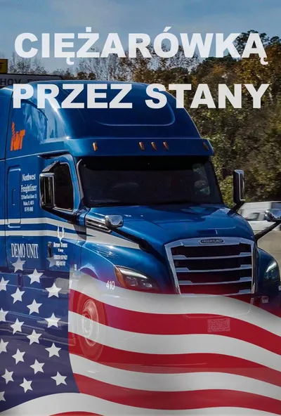 Ciężarówką przez Stany (2017-2022) (Sezon 1-5) PL.1080p.MAX.WEB-DL.DDP2.0.H.264-XuploaD / Serial Polski