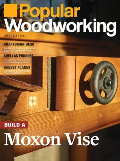 Popular Woodworking - May/June 2025
