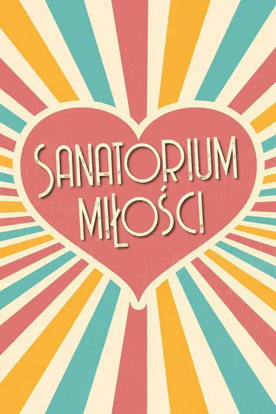 Sanatorium Miłości (2025) (Sezon 7) PL.720p.WEB-DL.x264-BRX  | Produkcja Polska