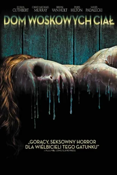 Dom woskowych ciał / House of Wax (2005) MULTi.1080p.BluRay.REMUX.AVC.DTS-HD.MA.5.1-LTS ~ Lektor PL i Napisy PL
