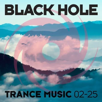 Various Artists - Black Hole Trance Music 02–25 (2025)