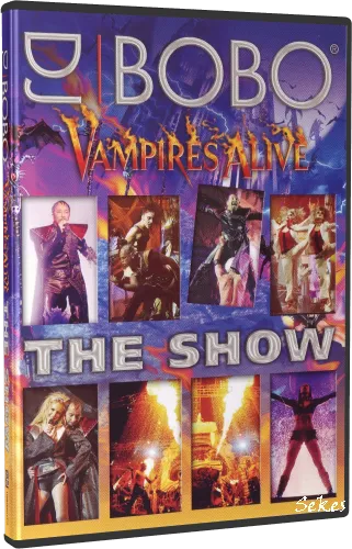 DJ Bobo - Vampires Alive The Show (2008, DVD9)