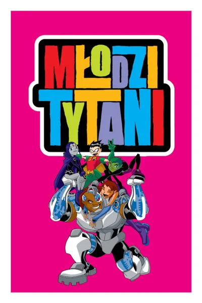 Młodzi Tytani / Teen Titans (2003-2006) (4 Sezony) PL.1080p.Bluray.x264-zyl  / Dubbing PL