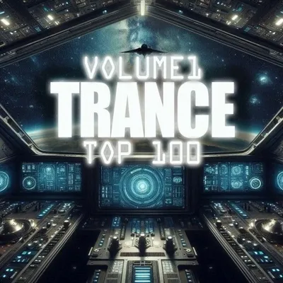 Trance Top 100 Vol. 1 (2025)