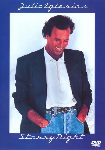 Julio Iglesias - Starry Night (1990, DVDRip)