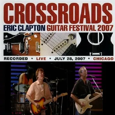 Eric Clapton - Crossroads, Toyota Park (2007, DVD5)