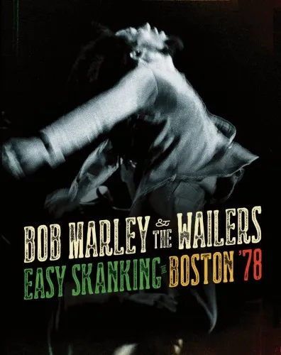Bob Marley And The Wailers - Easy Skanking in Boston 78 (2015, BDRip 1080p)