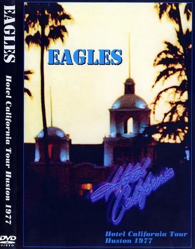 Eagles - Hotel California Tour 1977 (2002, DVD5)