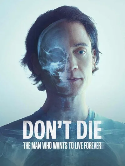 Don’t Die: O człowieku, który postanowił żyć wiecznie / Don't Die: The Man Who Wants to Live Forever (2024) MULTi.1080p.NF.WEB-DL.DDP5.1.Atmos.H.264-P2P / Lektor i napisy PL