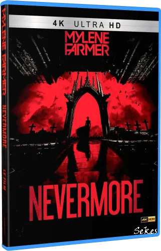 Mylene Farmer - Nevermore Le film (2024, 4K UHD HDR Blu-ray)
