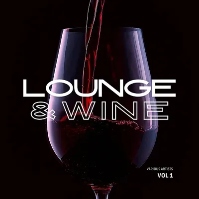 VA - Lounge & Wine, Vol. 1 (2024) FLAC
