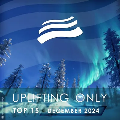 VA - Uplifting Only Top 15: December 2024 (Extended Mixes) (2024)