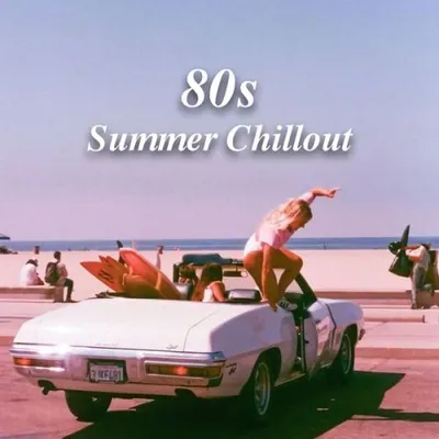 VA - 80s Summer Chillout (2024) FLAC