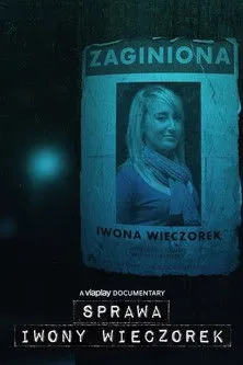 Sprawa Iwony Wieczorek (2023) (Sezon 1) PL.720p.VP.WEB-DL.H264.DD2.0-K83 / Serial Polski