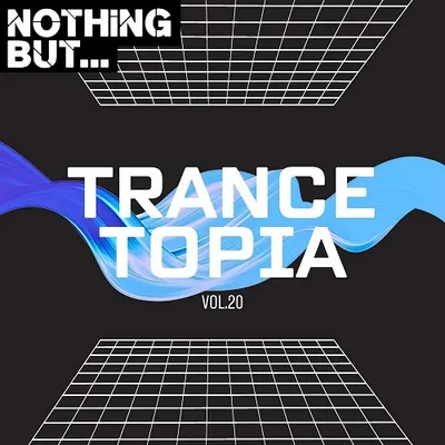 VA - Nothing But... Trancetopia Vol. 20 (2024)