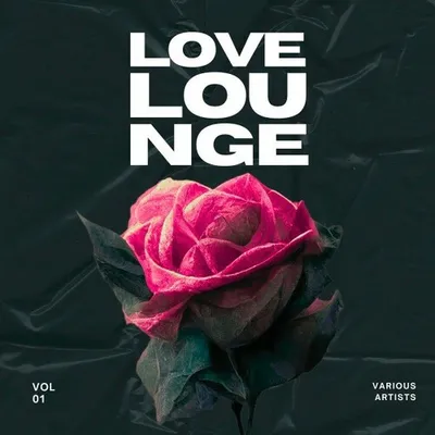 VA - Love Lounge, Vol. 1 (2024)