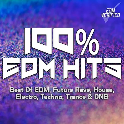 VA - 100% EDM Hits (Best of EDM, Future Rave, House, Electro, Techno, Trance & DNB) (2024)
