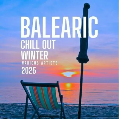VA - Balearic Chill out Winter 2025 (2024) FLAC