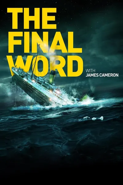 Titanic oczami Jamesa Camerona / Titanic: The Final Word with James Cameron (2012) PL.720p.WEB-DL.HDTVRip.x264-NN | Lektor PL