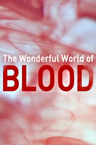 Dobra krew / The Wonderful World of Blood with Michael Mosley (2015) PL.720p.WEB-DL.X264-Kbuso | Lektor PL