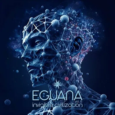 Eguana - Invisible Civilization, Vol. 6 (2024)