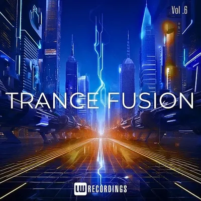 VA - Trance Fusion Vol. 06 (2024)
