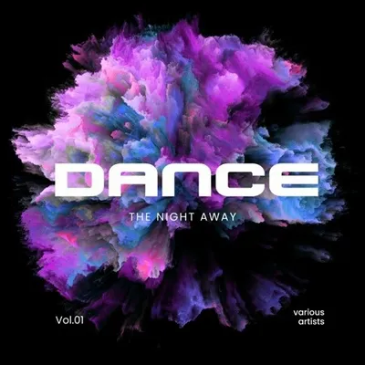 VA - Dance the Night Away, Vol. 1 (2024)