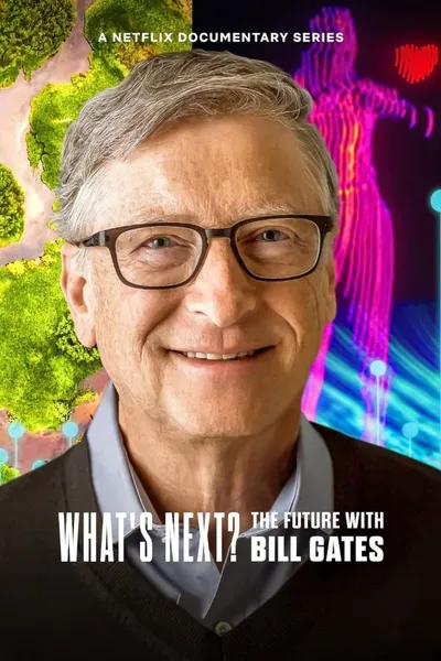 Co dalej: Przyszłość oczami Billa Gatesa / What's Next: The Future with Bill Gates (2024) (Sezon 1) MULTi.1080p.NF.WEB-DL.H264.DDP5.1.Atmos-K83 / Lektor i Napisy PL