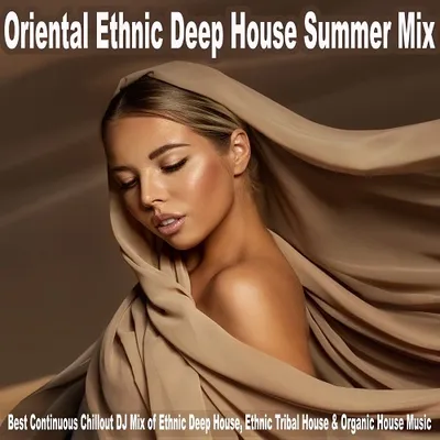 VA - Oriental Ethnic Deep House Summer Mix (2024) FLAC