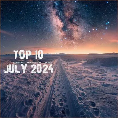 VA - Top July 2024 Uplifting Trance (2024) MP3