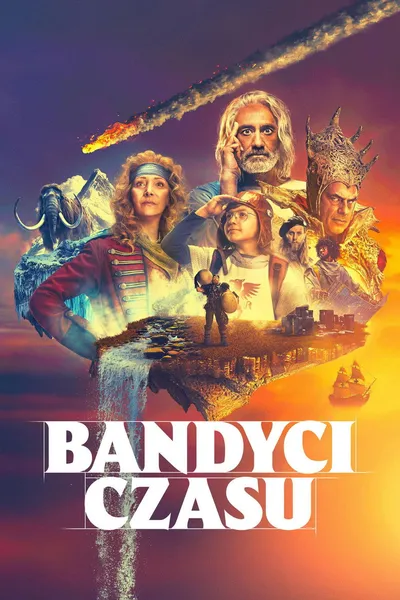 Bandyci czasu / Time Bandits (2024) (Sezon 1) PLSUB.720p.ATVP.WEB-DL.DDP5.1.Atmos.H.264-P2P / Napisy PL