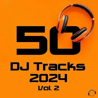 VA - 50 DJ Tracks 2024 Vol. 2 (2024)
