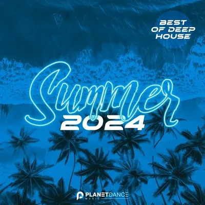 VA - Summer 2024: Best of Deep House (2024)