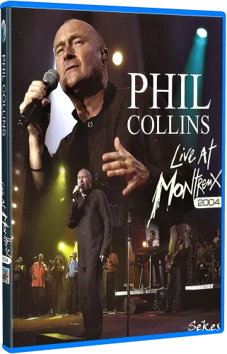 Phil Collins - Live At Montreux 2004 (2012, Blu-ray)