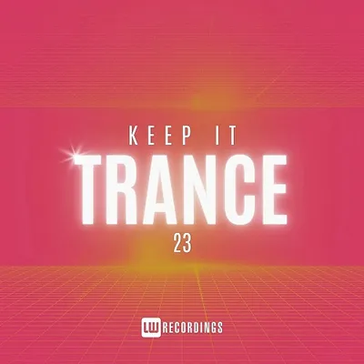 Keep It Trance Vol 23 (2024)