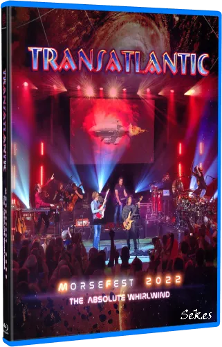 Transatlantic - Morsefest 2022 The Absolute Whirlwind (2024, 2xBlu-ray)