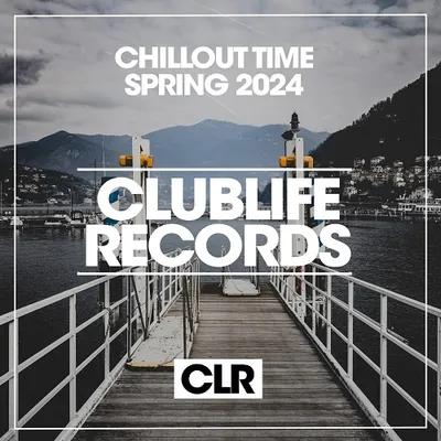 VA - Chillout Time Spring 2024 (2024) Original Mix FLAC