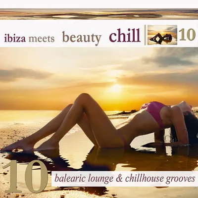VA - Ibiza Meets Beauty Chill, Vol. 10 (Balearic Lounge & Chill House Grooves) (2024) [FLAC]