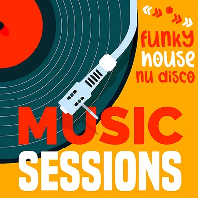 Funky House Nu Disco Sessions Music (2024)