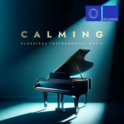 VA - Calming Classical Instrumental Music (2024) FLAC