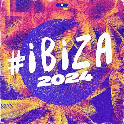 Various Artists - #Ibiza (2024)