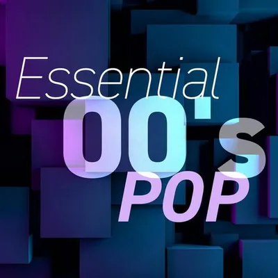 VA - Essential 00's Pop (2024) MP3