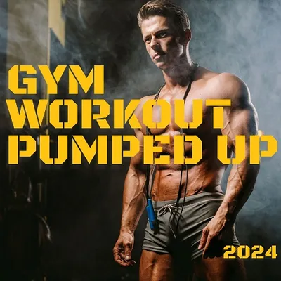 VA - Gym Workout Pumped Up (2024) FLAC