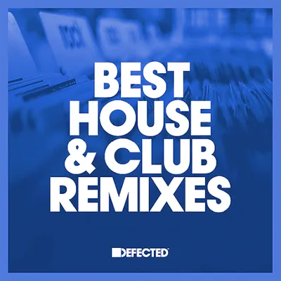 Defected Best House & Club Tracks Extended (2024-06-07 Part 02)