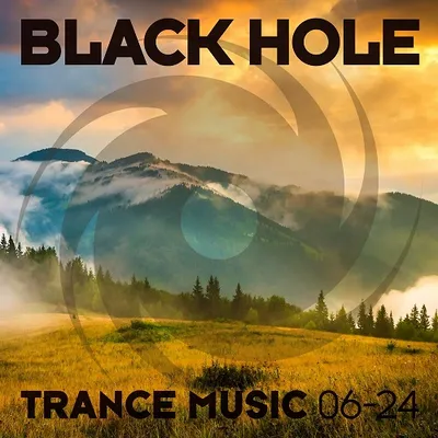 VA - Black Hole Trance Music 06-24 (2024)