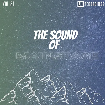 The Sound Of Mainstage Vol. 21 (2024)