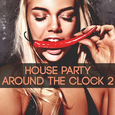 House Party Around the Clock Vol. 2 (2024)